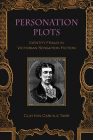 Personation Plots (SUNY Series) By Clayton Carlyle Tarr Cover Image