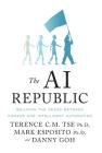 The AI Republic: Building the Nexus Between Humans and Intelligent Automation Cover Image