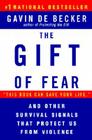 The Gift of Fear: And Other Survival Signals That Protect Us from Violence By Gavin De Becker Cover Image