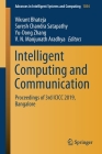 Intelligent Computing and Communication: Proceedings of 3rd ICICC 2019, Bangalore (Advances in Intelligent Systems and Computing #1034) By Vikrant Bhateja (Editor), Suresh Chandra Satapathy (Editor), Yu-Dong Zhang (Editor) Cover Image