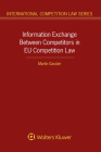 Information Exchange Between Competitors in EU Competition Law Cover Image