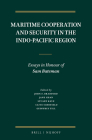 Maritime Cooperation and Security in the Indo-Pacific Region: Essays in Honour of Sam Bateman By John F. Bradford (Volume Editor), Jane Chan (Volume Editor), Stuart Kaye (Volume Editor) Cover Image