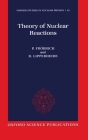 Theory of Nuclear Reactions (Oxford Studies in Nuclear Physics #18) Cover Image