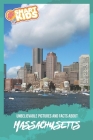 Unbelievable Pictures and Facts About Massachusetts By Olivia Greenwood Cover Image