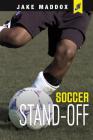 Soccer Stand-Off (Jake Maddox Jv) By Jake Maddox Cover Image