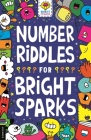 Number Riddles for Bright Sparks (Buster Bright Sparks #8) By Dr. Gareth Moore, Tall Tree Books (Contributions by), Jess Bradley (Illustrator) Cover Image