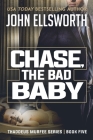 Chase, the Bad Baby: Thaddeus Murfee Legal Thriller Series Book Five Cover Image