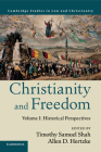 Christianity and Freedom: Volume 1, Historical Perspectives (Law and Christianity) By Timothy Samuel Shah (Editor), Allen D. Hertzke (Editor) Cover Image