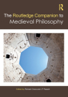 The Routledge Companion to Medieval Philosophy (Routledge Philosophy Companions) By Richard Cross (Editor), Jt Paasch (Editor) Cover Image