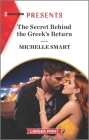The Secret Behind the Greek's Return By Michelle Smart Cover Image
