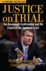 Justice on Trial: The Kavanaugh Confirmation and the Future of the Supreme Court Cover Image