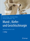Mund-, Kiefer- Und Gesichtschirurgie: Operationslehre Und -Atlas By Harald Eufinger (Editor), Alexander Kübler (Editor), Henning Schliephake (Editor) Cover Image
