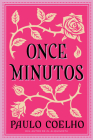 Eleven Minutes \ Once Minutos (Spanish edition): Una Novela By Paulo Coelho Cover Image