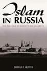 Islam in Russia: The Politics of Identity and Security Cover Image