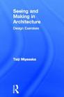 Seeing and Making in Architecture: Design Exercises Cover Image