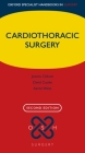 Cardiothoracic Surgery (Oxford Specialist Handbooks in Surgery) Cover Image