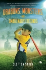 Dragons, Monsters, and Imaginary Friends: - and Peter's Field of Dreams! Cover Image