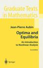 Optima and Equilibria: An Introduction to Nonlinear Analysis (Graduate Texts in Mathematics #140) By S. Wilson (Translator), Jean-Pierre Aubin Cover Image