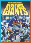 Highlights of the New York Giants (Team Stats?Football Edition) By Marysa Storm Cover Image