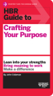 HBR Guide to Crafting Your Purpose By John Coleman Cover Image