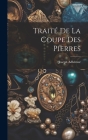 Traité De La Coupe Des Pierres By Joseph Adhémar Cover Image