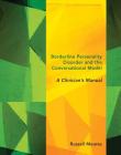 Borderline Personality Disorder and the Conversational Model: A Clinician's Manual (Norton Series on Interpersonal Neurobiology) Cover Image