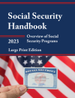 Social Security Handbook 2023: Overview of Social Security Programs By Social Security Administration (Editor) Cover Image