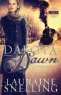 Dakota Dawn By Lauraine Snelling Cover Image