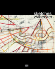 Zvi Hecker: Sketches By Zvi Hecker (Contribution by), Zvi Hecker (Artist), Andres Lepik (Text by (Art/Photo Books)) Cover Image