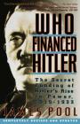 Who Financed Hitler: The Secret Funding of Hitler's Rise to Power, 1919-1933 Cover Image