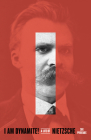 I Am Dynamite!: A Life of Nietzsche By Sue Prideaux Cover Image