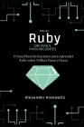 Ruby on Rails para iniciantes: O Guia Final do Iniciante para Aprender Rubi sobre Trilhos Passo a Passo By Alexander Aronowitz Cover Image