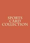 Sports Card Collection By Brent Thompson Cover Image