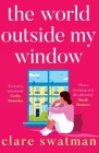 The World Outside My Window By Clare Swatman Cover Image