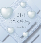 21st Birthday Guest Book: Ice Sheet, Frozen Cover Theme, Best Wishes from Family and Friends to Write in, Guests Sign in for Party, Gift Log, Ha By Birthday Guest Books Of Lorina Cover Image