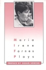 Plays: Maria Irene Fornes (PAJ Playscripts) By Maria Irene Fornes, Susan Sontag (Preface by) Cover Image