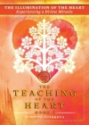 The Illumination of the Heart: Experiencing a Divine Miracle (Teaching of the Heart #2) By Zinovya Dushkova Cover Image