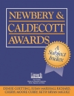 Newbery & Caldecott Awards: A Subject Index (Literature and Reading Motivation) By Denise B. Goetting, Susan Richard, Sheryl Moore Curry Cover Image