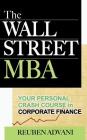 The Wall Street MBA: Your Personal Crash Course in Corporate Finance By Advani Cover Image