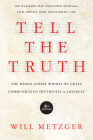 Tell the Truth: The Whole Gospel Wholly by Grace Communicated Truthfully Lovingly By Will Metzger Cover Image