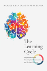 The Learning Cycle: Insights for Faithful Teaching from Neuroscience and the Social Sciences Cover Image