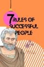 7 Rules of Successful People By P. N. Ella Cover Image