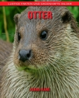 Otter: Lustige Fakten und sagenhafte Bilder By Juana Kane Cover Image