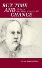 But Time and Chance: The Story of Padre Martinez of Taos, 1793-1867 Cover Image