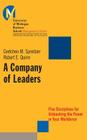 A Company of Leaders: Five Disciplines for Unleashing the Power in Your Workforce By Gretchen M. Spreitzer, Robert E. Quinn (Joint Author) Cover Image