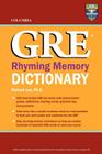 Columbia GRE Rhyming Memory Dictionary By Richard Lee Ph. D. Cover Image