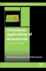 Orthodontic Applications of Biomaterials: A Clinical Guide Cover Image