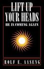 Lift Up Your Heads: He Is Coming Again Cover Image
