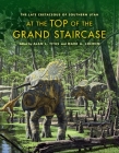 At the Top of the Grand Staircase: The Late Cretaceous of Southern Utah (Life of the Past) Cover Image