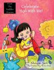 Celebrate Holi With Me! By Abira Das (Illustrator), Shoumi Sen Cover Image